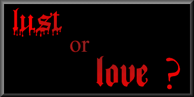 Lust or love?